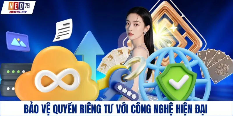 Bảo vệ quyền riêng tư với công nghệ hiện đại