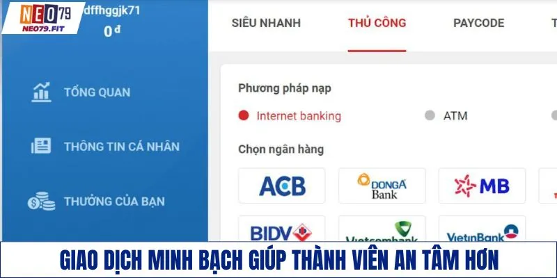 Giao dịch minh bạch giúp thành viên an tâm hơn