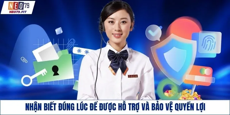 Nhận biết đúng lúc để được hỗ trợ và bảo vệ quyền lợi