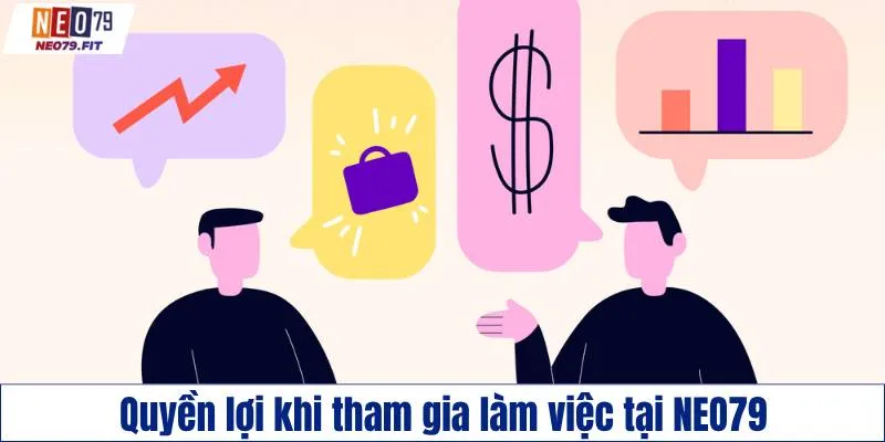 Quyền lợi khi tham gia làm việc tại NEO79
