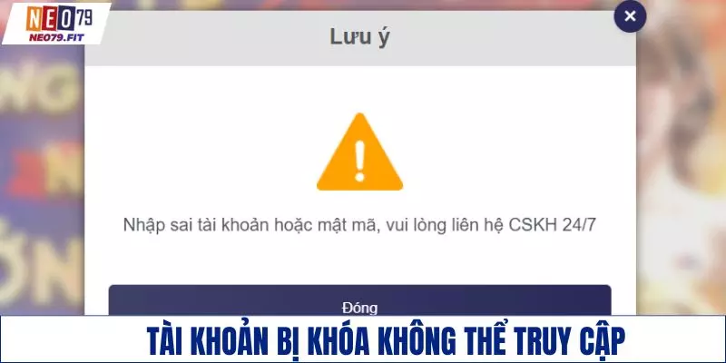 Tài khoản bị khóa nên không thể truy cập