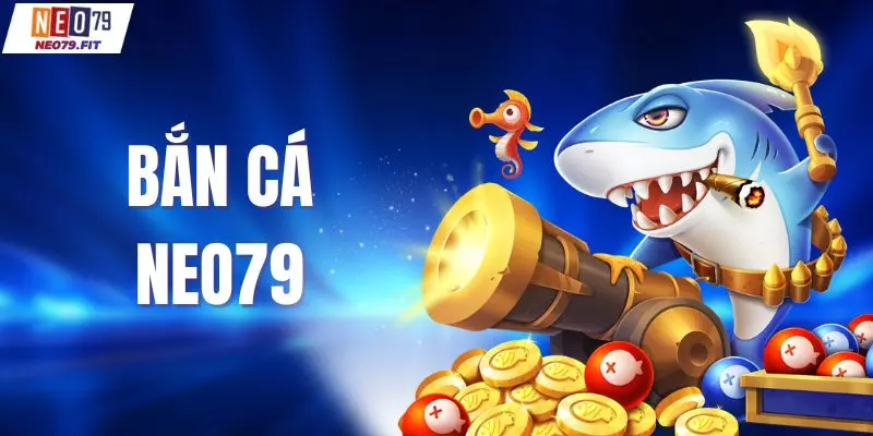Bắn cá NEO79